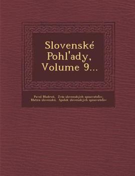 Paperback Slovenske Pohl'ady, Volume 9... [Slovak] Book
