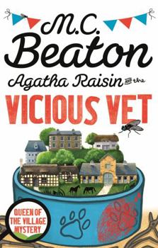 Agatha Raisin and the Vicious Vet - Book #2 of the Agatha Raisin
