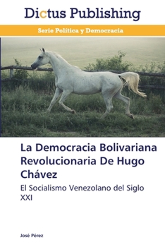 Paperback La Democracia Bolivariana Revolucionaria De Hugo Chávez [Spanish] Book