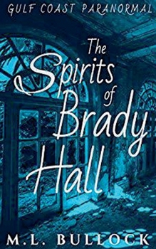 Paperback The Spirits of Brady Hall Book