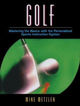 Paperback Golf: Mastering the Basics with the Personalized Sports Instruction System (a Workbook Approach) Book