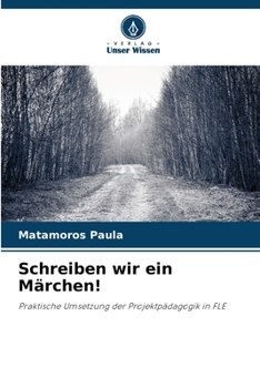 Paperback Schreiben wir ein Märchen! [German] Book