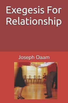 Paperback Exegesis For Relationship Book