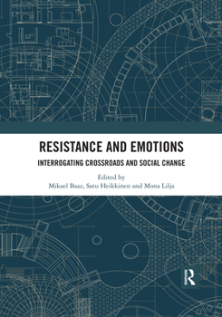 Paperback Resistance and Emotions: Interrogating Crossroads and Social Change Book