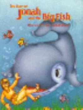 Paperback The Story of Jonah and the Big Fish Book