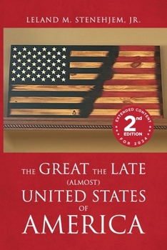 Paperback The Great, the Late, (Almost) United States of America Book