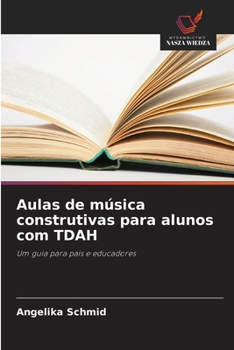 Paperback Aulas de música construtivas para alunos com TDAH [Polish] Book