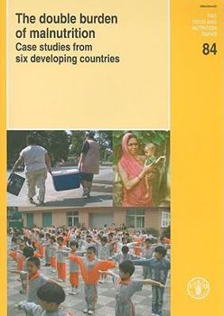 Paperback The Double Burden of Malnutrition: Case Studies from Six Developing Countries Book