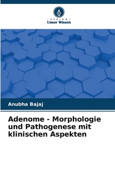 Paperback Adenome - Morphologie und Pathogenese mit klinischen Aspekten [German] Book
