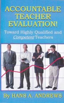 Paperback Accountable Teacher Evaluation: Toward HIghly Qualified and Competent Teachers Book