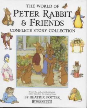 The World Of Peter Rabbit & Friends Complete Story Collection