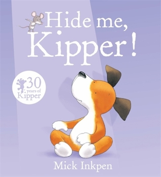 Hide me, Kipper! - Book  of the Kipper the Dog