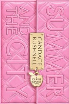 Summer and the City - Book #2 of the Carrie Diaries