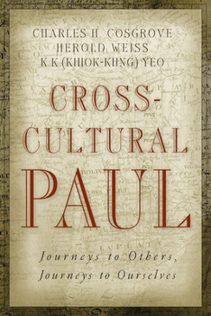 Paperback Cross-Cultural Paul: Journeys to Others, Journeys to Ourselves Book