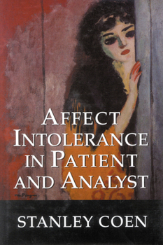 Hardcover Affect Intolerance in Patient and Analyst Book