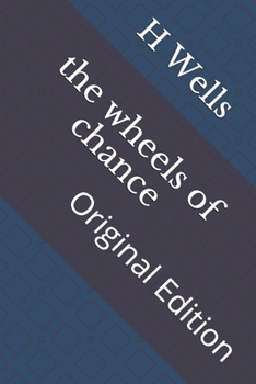 Paperback The wheels of chance: Original Edition Book