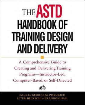 Hardcover The ASTD Handbook of Training Design and Delivery Book