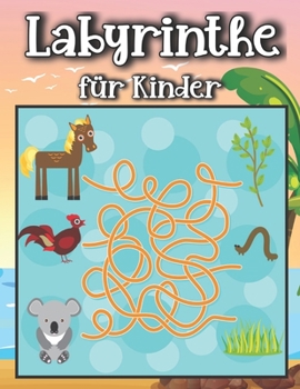 Labyrinthe f?r Kinder: 50 schwierige Labyrinthe f?r Kinder