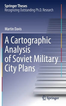 Hardcover A Cartographic Analysis of Soviet Military City Plans Book