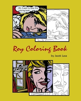 Paperback Roy Coloring Book: Coloring Book with the most famous Roy Lichtenstein paintings Book