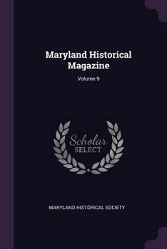 Paperback Maryland Historical Magazine; Volume 9 Book