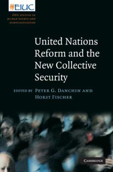 United Nations Reform and the New Collective Security - Book  of the European Inter-University Centre for Human Rights and Democratisation