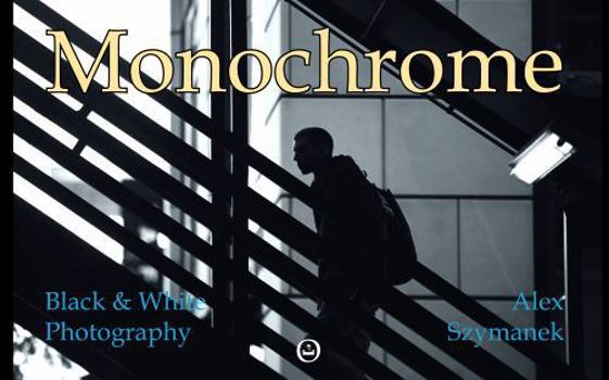 Paperback Monochrome: Black & White Photography Book