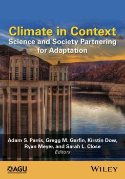 Hardcover Climate in Context: Science and Society Partnering for Adaptation Book