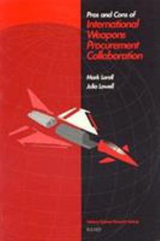 Paperback Pros and Cons of International Weapons Procurement Collaboration Book