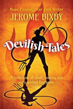 Paperback Devilish Tales: A collection of droll, teasing and very wicked fantasies Book