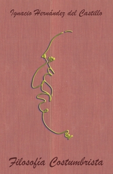Paperback Filosofía Costumbrista [Spanish] Book