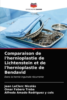 Paperback Comparaison de l'hernioplastie de Lichtenstein et de l'hernioplastie de Bendavid [French] Book