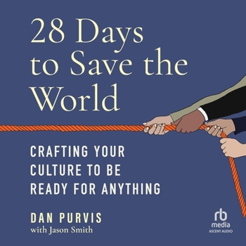 MP3 CD 28 Days to Save the World: Crafting Your Culture to Be Ready for Anything Book