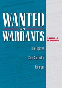 Paperback Wanted on Warrants: The Fugitive Safe Surrender Program Book