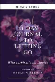 Paperback 21 Days To Letting Go: Kira's Story Book