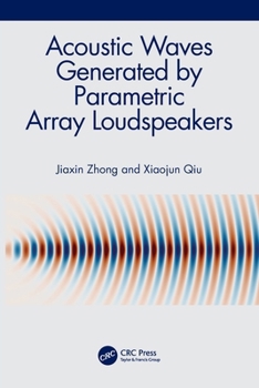 Paperback Acoustic Waves Generated by Parametric Array Loudspeakers Book