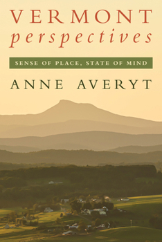 Paperback Vermont Perspectives: Sense of Place, State of Mind Book