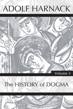 Paperback History of Dogma, Volume 3 Book