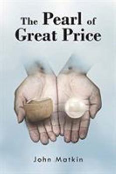 Paperback The Pearl of Great Price Book