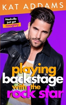 Paperback Playing Backstage with the Rockstar Book