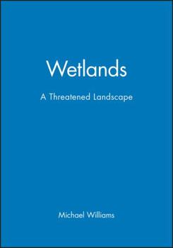 Paperback Wetlands: A Threatened Landscape Book