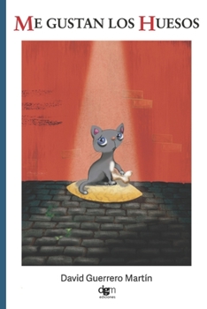 Paperback Me gustan los huesos: Un cuento "diferente" [Spanish] Book
