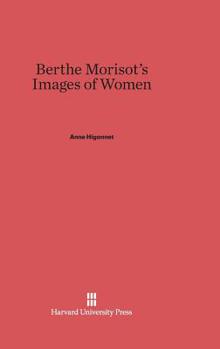 Hardcover Berthe Morisot's Images of Women Book