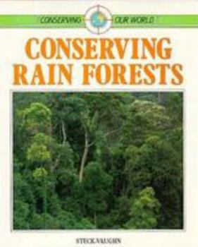 Paperback Conserving Rain Forests: Conserving Our World Book