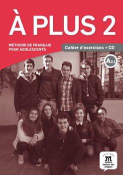 Paperback À plus! 2 Cahier d´exercices + CD: À plus! 2 Cahier d´exercices + CD (French Edition) [French] Book