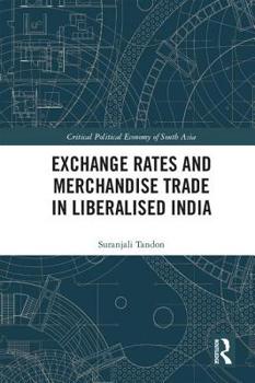 Hardcover Exchange Rates and Merchandise Trade in Liberalised India Book