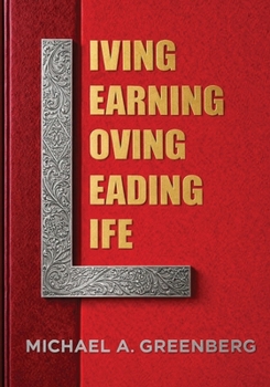 Paperback Living, Learning, Loving, Leading, Life Book