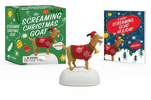 Paperback The Screaming Christmas Goat: Ahhhhh! Book