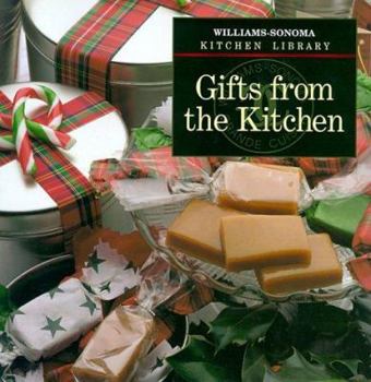 Gifts from the Kitchen (Williams-Sonoma Kitchen Library) - Book  of the Williams-Sonoma Kitchen Library