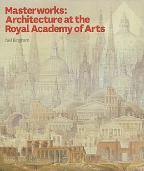 Hardcover Masterworks: Architecture at the Royal Academy of Arts Book